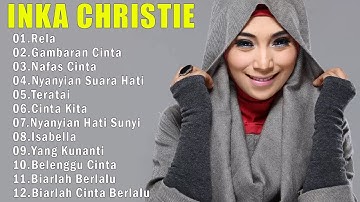 Inka Christie - Rela 📀 Lady Rocker Indonesia 90an || Lagu Nostalgia Terbaik