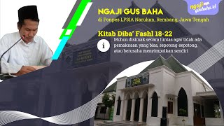 Ngaji Gus Baha Kitab Diba' Fashl 18-22 (dilengkapi dengan text kitab)