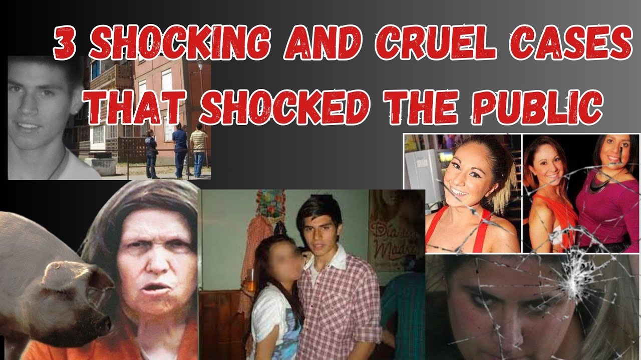 3 Shocking and Cruel Cases That Shocked the Public | TRUE CRIME - YouTube
