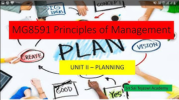 MG 8591 Principles of Management- Unit 2- Planning
