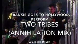 Two Tribes (ANNIHILATION MIX) - Frankie Goes To Hollywood