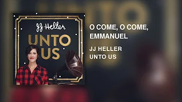 JJ Heller - O Come, O Come, Emmanuel (Official Audio Video)