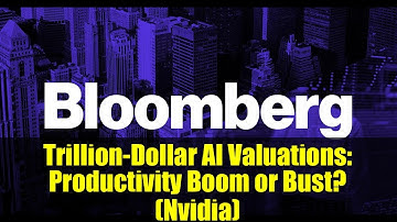 Trillion-Dollar AI Valuations: Productivity Boom or Bust? (Nvidia)
