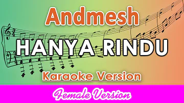 Andmesh - Hanya Rindu FEMALE (Karaoke Lirik Tanpa Vokal) by regis