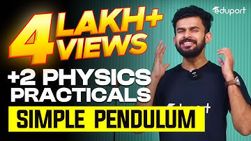 Plus Two Physics Practicals | Simple Pendulum | Eduport Plus Two
