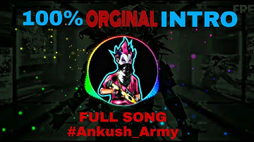 Ankush free fire full intro ...Im coming home // ORGINAL SONG // Garena Free Fire