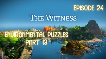 Environmental puzzles part 13 | The Witness Walkthrough (sort of) | Episode 24