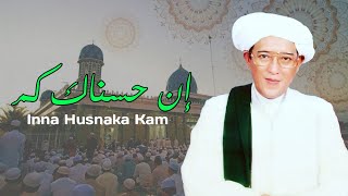 Inna Husnaka Kam - Abah Guru Sekumpul