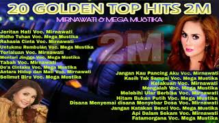 20 Top Golden Hits Mirnawati \u0026 Mega Mustika Full Album