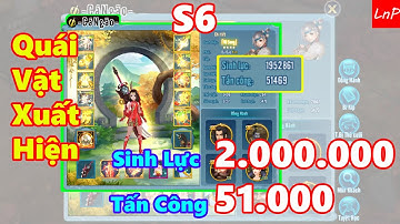 VLTK Mobile - S6 - Xuất Hiện Quái Vật - CáNgão - với 2 TRIỆU máu và 51K TẤN CÔNG - QUÁ KHỦNG | LnP