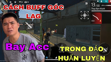 Cách Buff Góc Lag Trong Đảo Huấn Luyện #nhasangtaofreefire 