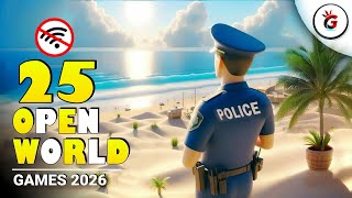 Top 25 New OFFLINE Open World Games on Android & iOS 2026 | Offline Open world Games for Android
