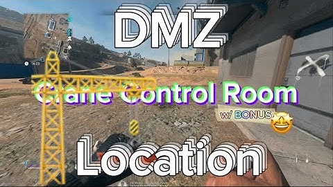 Al Mazrah: Crane Control Room Key Location (DMZ) **BONUS INSIDE**