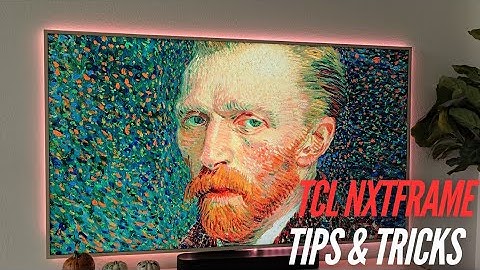 TCL NXTFrame TV Tips and Tricks