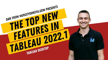 Top New Features in Tableau Desktop 2022.1