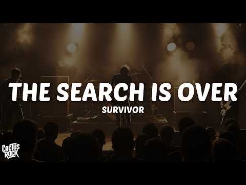 Survivor - The Search Is Over (Lyrics)