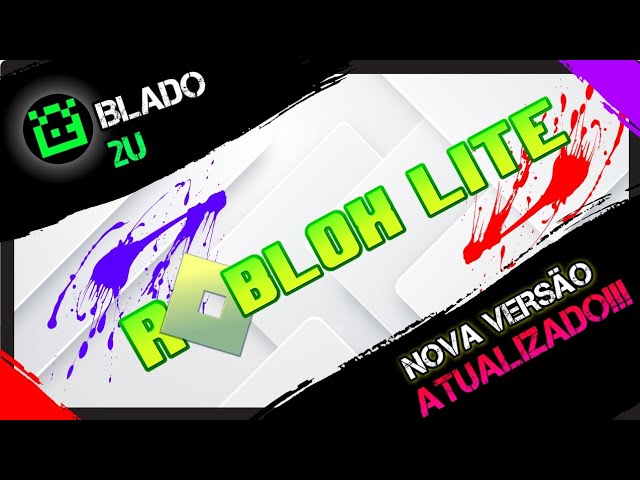 ROBLOX LITE]👌NOVA ATUALIZAÇÃO SUPER LITE!! RODANDO EM CELULARES