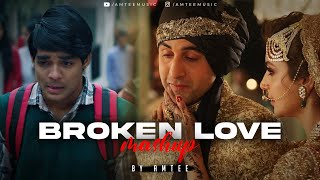 Broken Love Mashup | Amtee | Main Royaan | Tanveer Evan, Yasser Desai, Arijit Singh | Bollywood Lofi Resimi