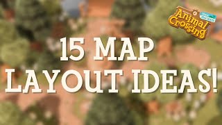15 Map Layout Ideas For Your Islands! // Animal Crossing New Horizons