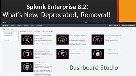 Splunk Enterprise 8.2 | What
