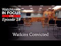 Watkins Convicted - Episode 28 - Watchtower In Focus LIVE (feat. Telltale)
