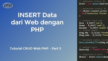 Turorial CRUD Web PHP | 3. INSERT Data dan Upload File