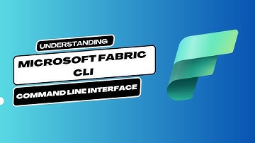 Understand Microsoft Fabric CLI
