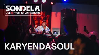 Karyendasoul  Sondela  Johannesburg 17122022  Afrohouse Mix