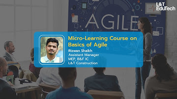 Basics of Agile | Micro-Learning Course by L&T EduTech