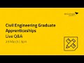 LIVE Q&amp;A | Civil Engineering Graduate Apprenticeships