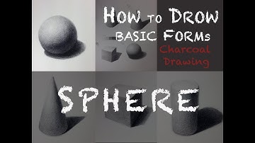 How to Draw Basic Form: SPHERE with Charcoal Pencil