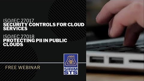 ISO/IEC 27017:2015 & ISO/IEC 27018:2019 INTRODUCTION