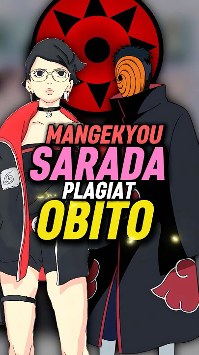Masa Kekuatan Mangekyou Sarada Mirip Sama Kamui-nya Obito