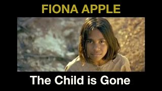 Fiona Apple - The Child is Gone (The Rabbit Proof Fence - trailer)