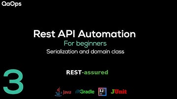 API testing using rest assured and java | Serialization & domain class