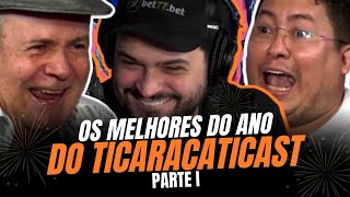 Os MELHORES CONVIDADOS do Ticaracaticast de 2022 - Parte I