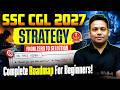 SSC Preparation 2027 | Complete Roadmap For Beginners! | Complete Guide by Aditya Sir