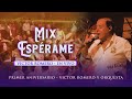 Victor romero mix esprame en vivo aniversario vctor romero