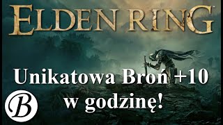 Elden Ring (Poradnik) | Unikatowa broń na +10 w godzinę! | Jak to zrobić?