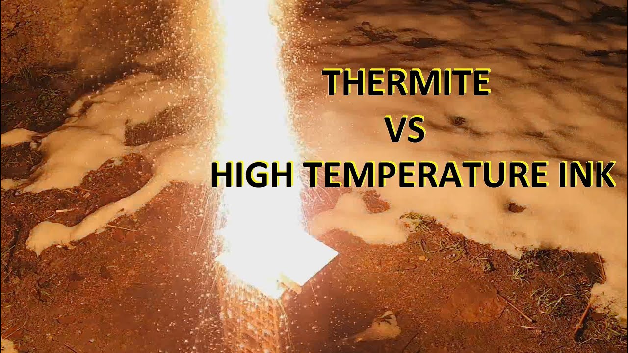 Thermite VS High temperature ink YouTube