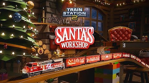 Santa’s Workshop | Official Event Trailer | TrainStation 2