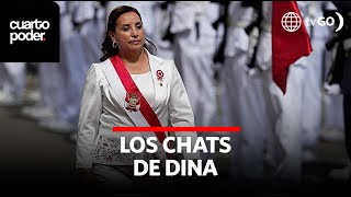 Los chats de Dina Boluarte | Cuarto Poder | Perú