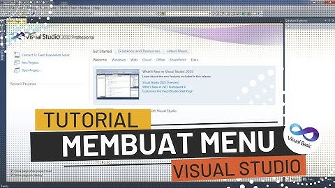 Tutorial Membuat Menu dan MDI Form - Visual Basic.Net 2010