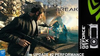 Quantum Break Update 2 Performance (27GB!) | GTX 980Ti | i7 5960X 4.5GHz