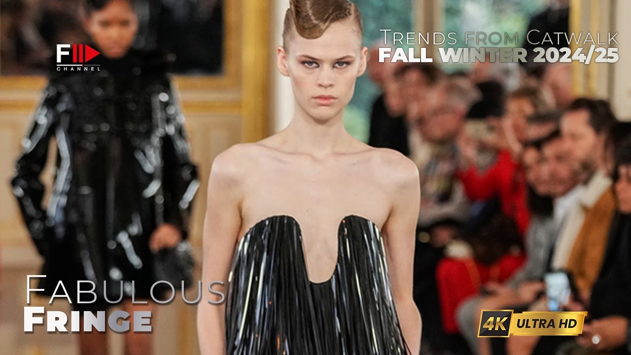 TRENDS from CATWALK I FALL WINTER 2024/25 I FABULOUS FRINGE - Fashion ...