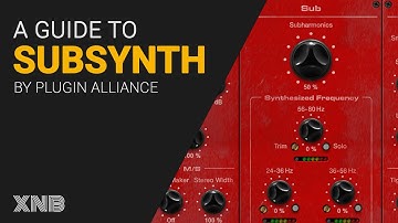 Deep dive guide to SubSynth by Plugin Alliance  - tutorial