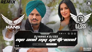 Me and My Girlfriend Remix - DJ HANS X DJ SSS | Sidhumoosewala | The Kid | Punjabi Remix Songs 2021