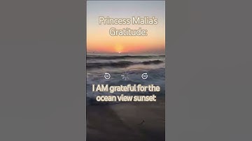Thumbnail of GRATITUDE:  I am grateful for the beauty of the sunset; #gratitude; #PrincessMaliasWorld; #ocean