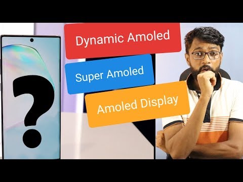Dynamic Amoled vs Super Amoled vs Amoled Display Confusion - Hindi