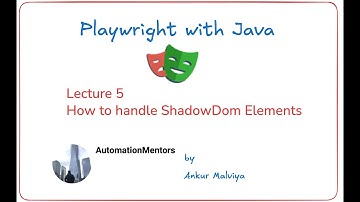 Lecture 5 – How to handle ShadowDom Elements in Playwright Java | 🚀